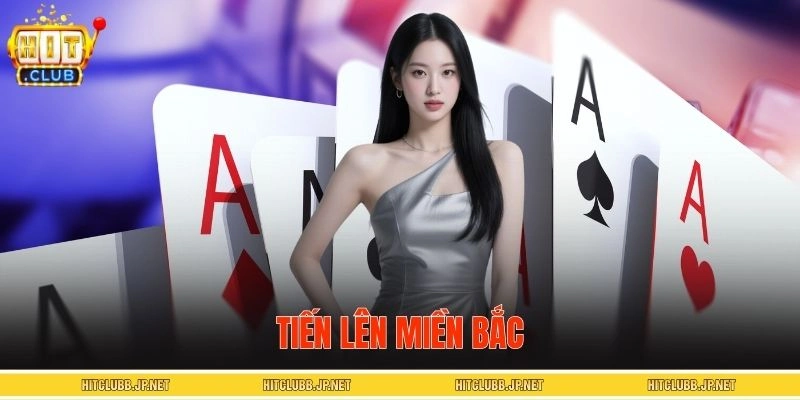 Tiến Lên Miền Bắc - Bí Kíp Ra Quân Thắng Đậm Cho Newbie