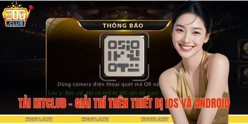 Tải HITCLUB giúp bạn tham gia cá cược mọi lúc mọi nơi