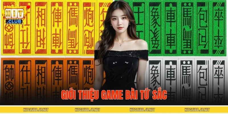 Thông tin sơ lược về game bài tứ sắc cực hot hiện nay