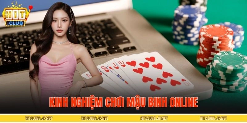 Kinh nghiệm đặt cược Mậu binh trực tuyến hiệu quả