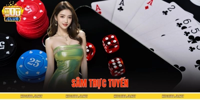 Sâm Trực Tuyến - Tiết Lộ Chiến Thuật Chơi Bài Thắng Đậm
